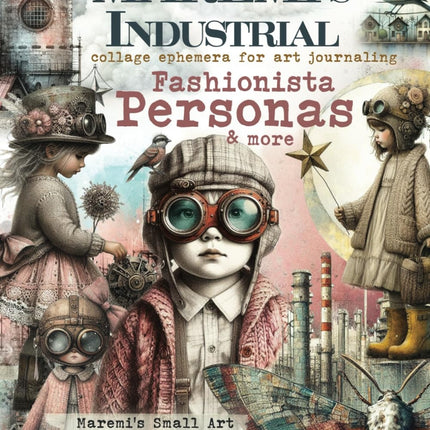MAREMI'S Industrial collage ephemera for art journaling FASHIONISTA PERSONAS & more